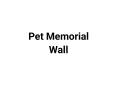 Pet Memorial Wall