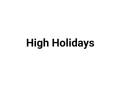 High Holidays