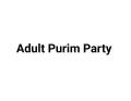 Adult Purim Party